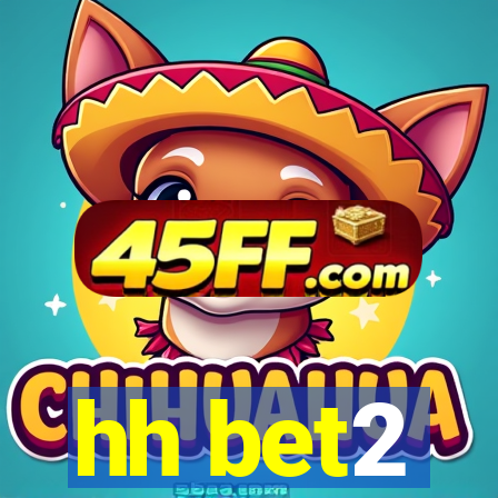 hh bet2